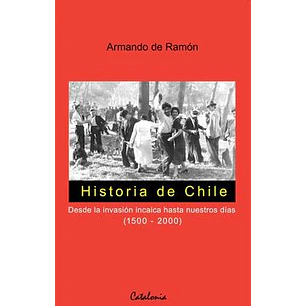 Historia De Chile - De Ramon, Armando