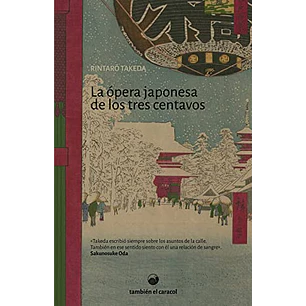 La Opera Japonesa De Los Tres Centavos - Takeda, Rintaro