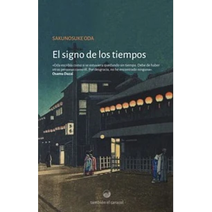 El Signo De Los Tiempos - Sakunosuke, Oda