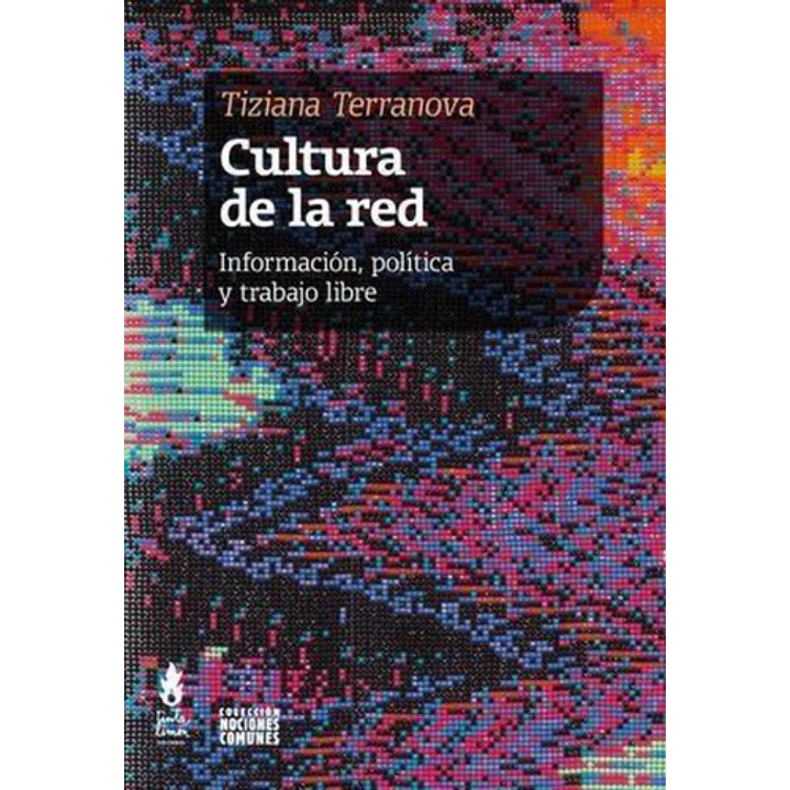 Cultura De La Red - Terranova, Tiziana 1