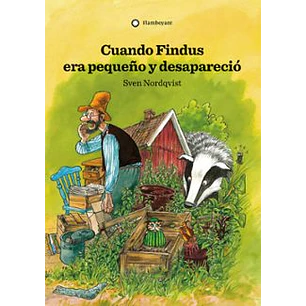 Cuando Findus Era Pequeño Y Desaparecio (2a Ed.) - Nordqvist, Sven