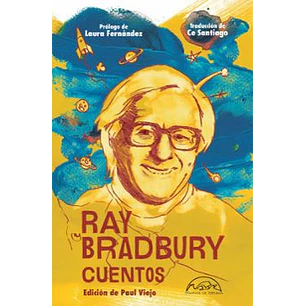 Ray Bradbury Cuentos - Bradbury, Ray