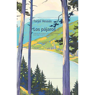 Los Pajaros - Vesaas, Tarjei