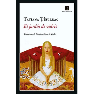 El Jardin De Vidrio - Tibuleac, Tatiana