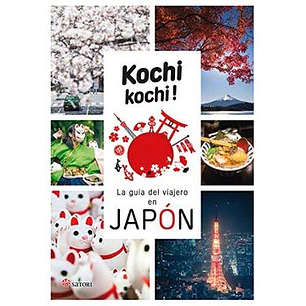 Kochi Kochi La Guia Del Viajero En Japon - No Ingresado