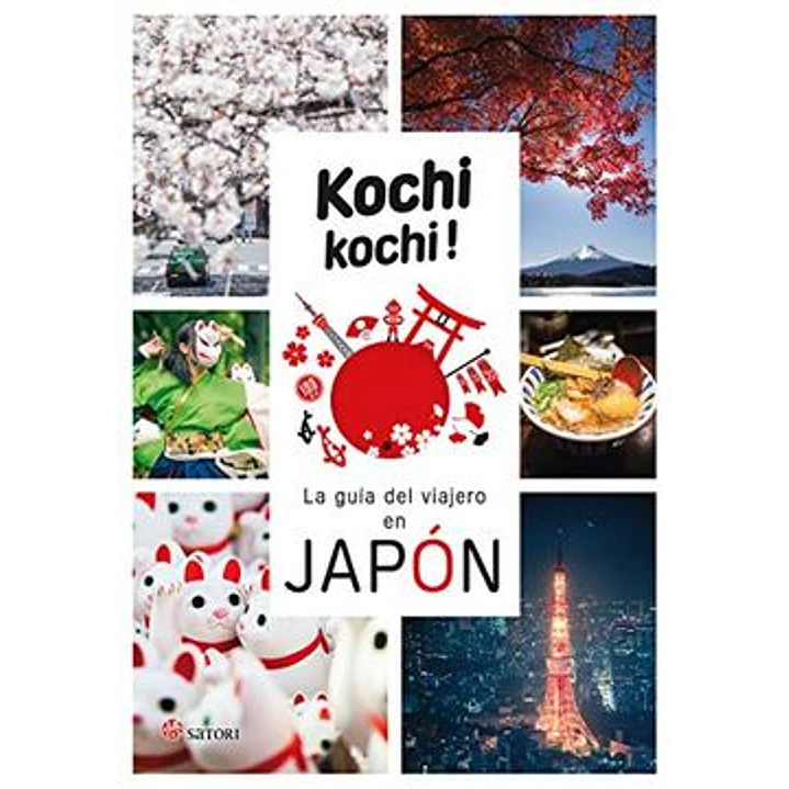Kochi Kochi La Guia Del Viajero En Japon - No Ingresado 1