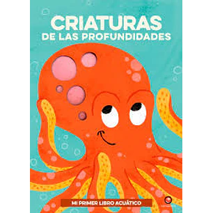 Mi Primer Libro Acuatico Criaturas De Las Profundidades - Sin Autor