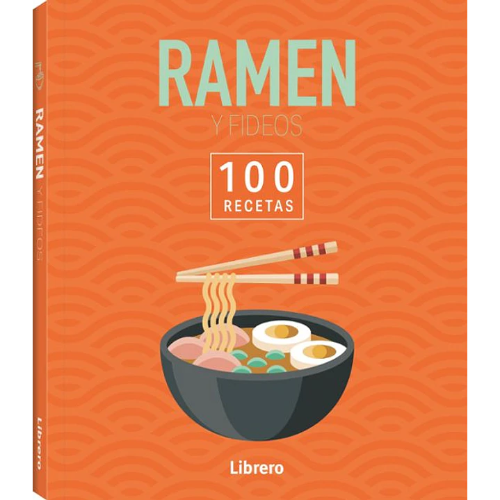 100 Recetas Ramen Y Fideos - Vv.aa 1