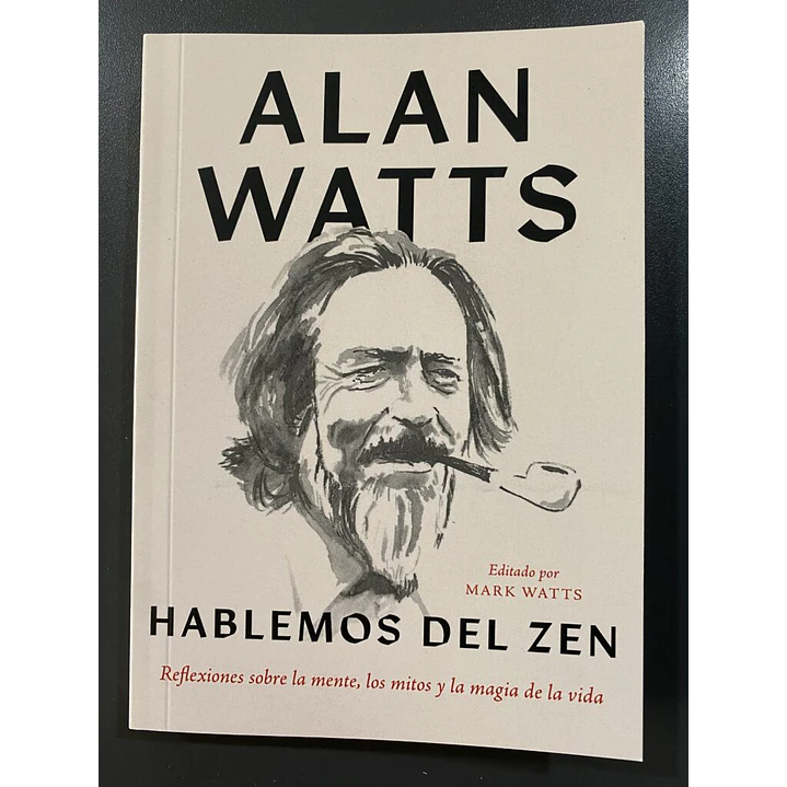 Hablemos Del Zen - Watts, Alan 1