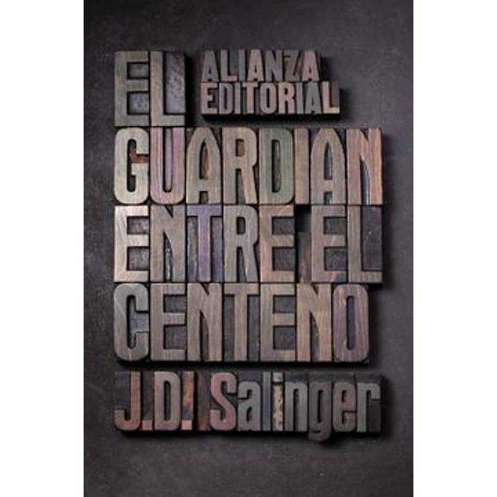 El Guardian Entre El Centeno - Salinger, J.d. 1
