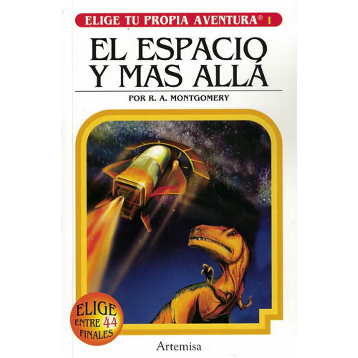 El Espacio Y Mas Alla - Elige Tu Propia Aventura - Montgomery, R.a. 1