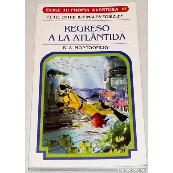 Elige Tu Propia Aventura - Regreso A La Atlántida - Montgomery, R.a. 1