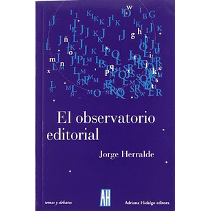 El Observatorio Editorial - Herralde, Jorge
