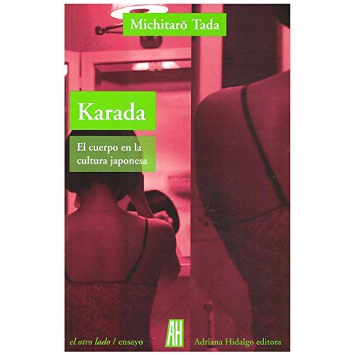 Karada. El Cuerpo En La Cultura Japonesa - Tada, M. 1