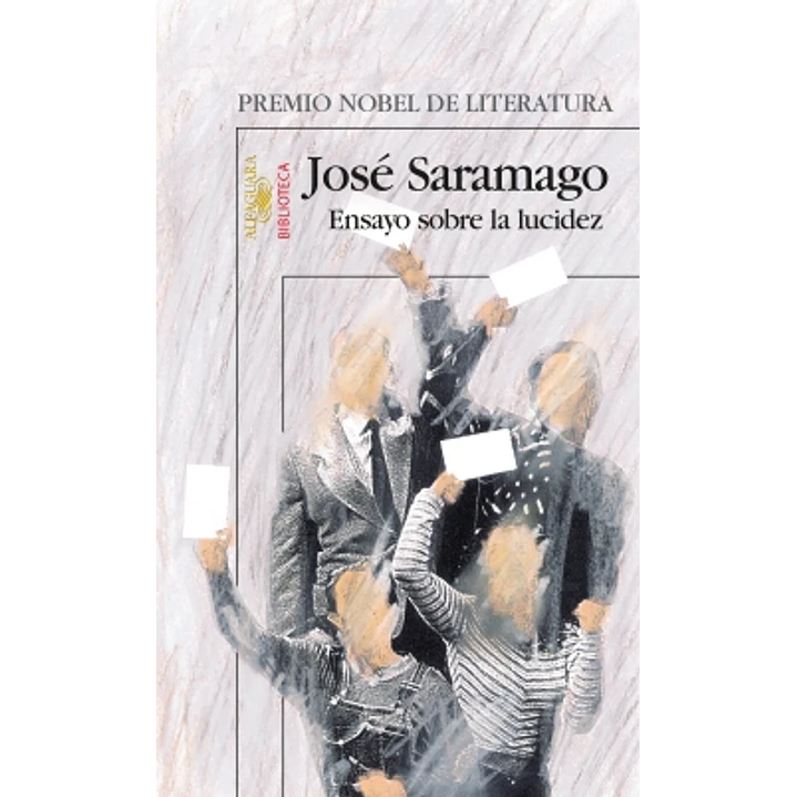 Ensayo Sobre La Lucidez - Saramago, Jose 1