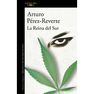 La Reina Del Sur - Perez Reverte, Arturo