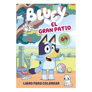 Bluey El Gran Patio - Sin Autor