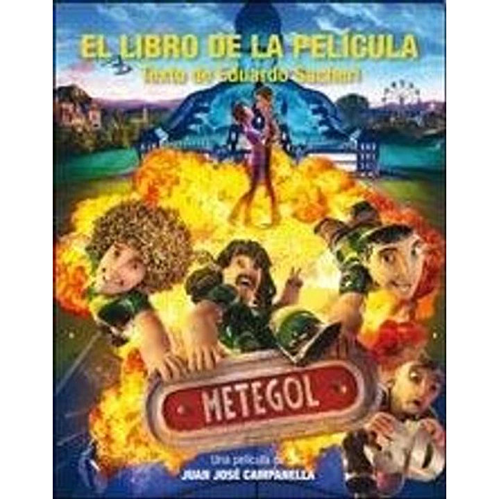 Metegol El Libro De La Pelicula - Sacheri, Eduardo 1