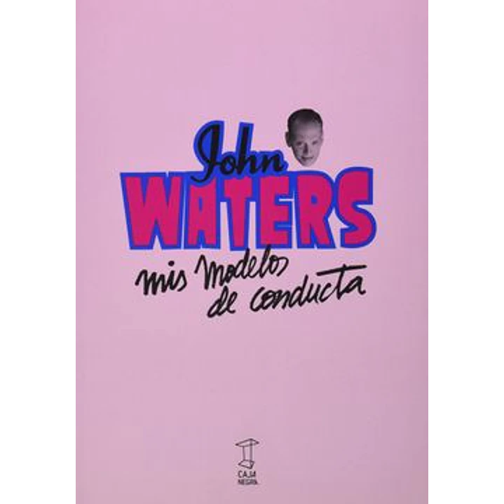 Mis Modelos De Conducta - Waters, J. 1