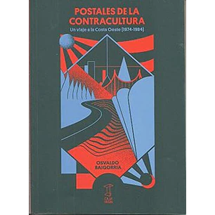 Postales De La Contracultura - Baigorria, Osvaldo
