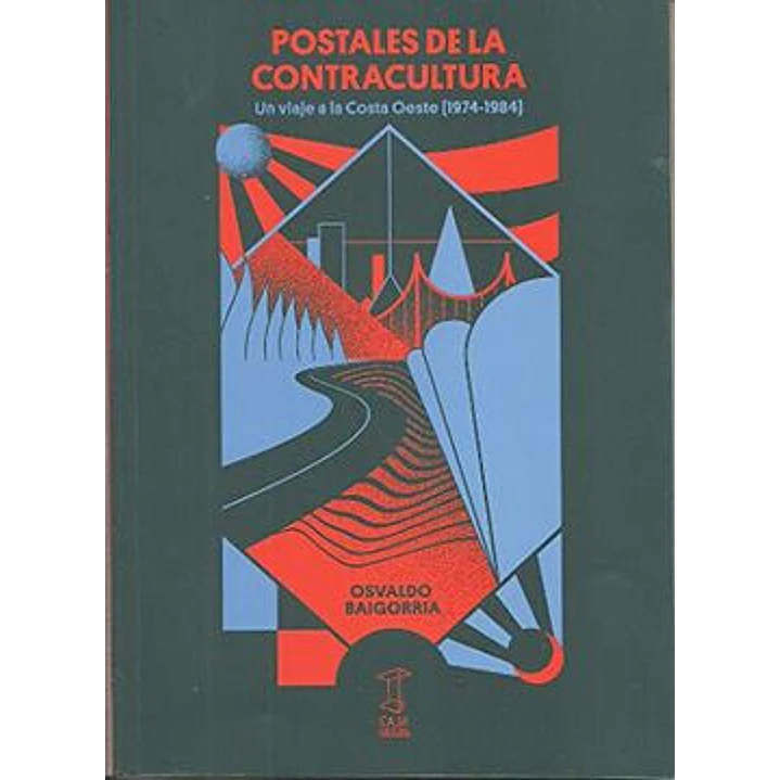 Postales De La Contracultura - Baigorria, Osvaldo 1