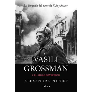 Vasili Grossman Y El Siglo Sovietico - Popoff, Alexandr