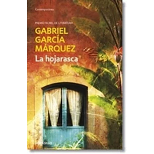 La Hojarasca (Debolsillo) - Garcia Marquez, Gabriel