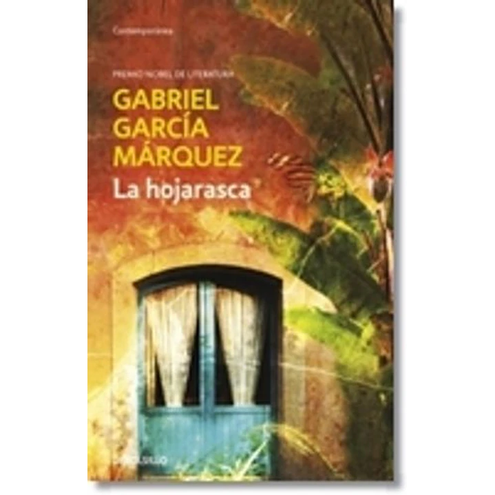 La Hojarasca (Debolsillo) - Garcia Marquez, Gabriel 1