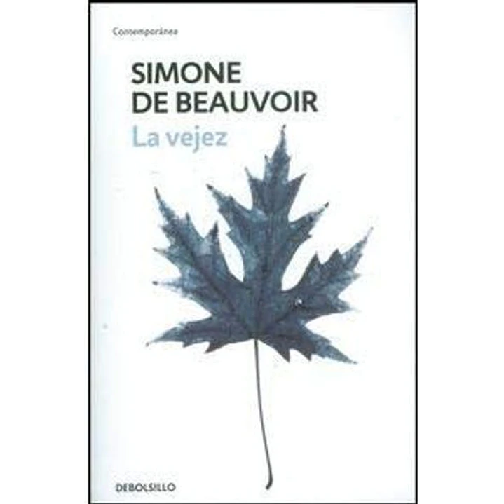La Vejez - Beauvoir, Simone De 1