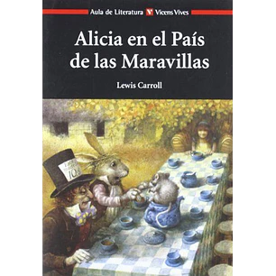 Alicia En El Pais De Las Maravillas (Vicens Vives) - Carroll, Lewis