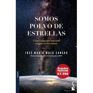 Somos Polvo De Estrellas - Maza, Jose Maria