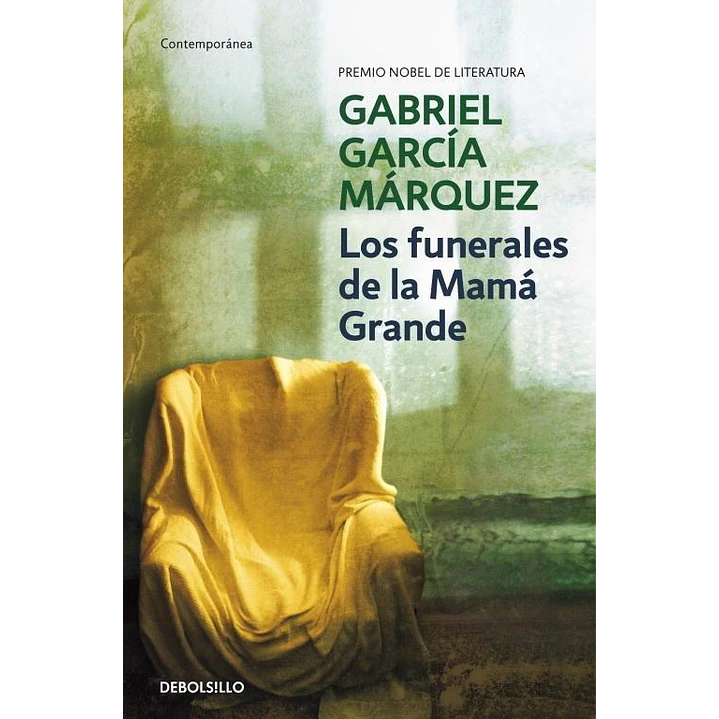 Los Funerales De La Mama Grande - Garcia Marquez, Gabriel 1