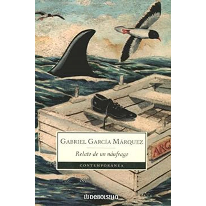 Relato De Un Naufrago - Garcia Marquez, Gabriel 1