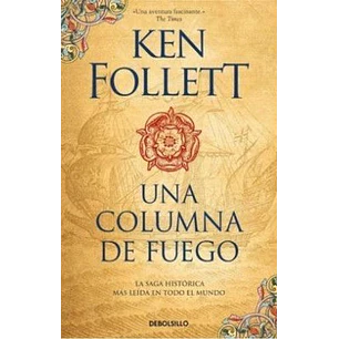 Una Columna De Fuego - Follett, Ken