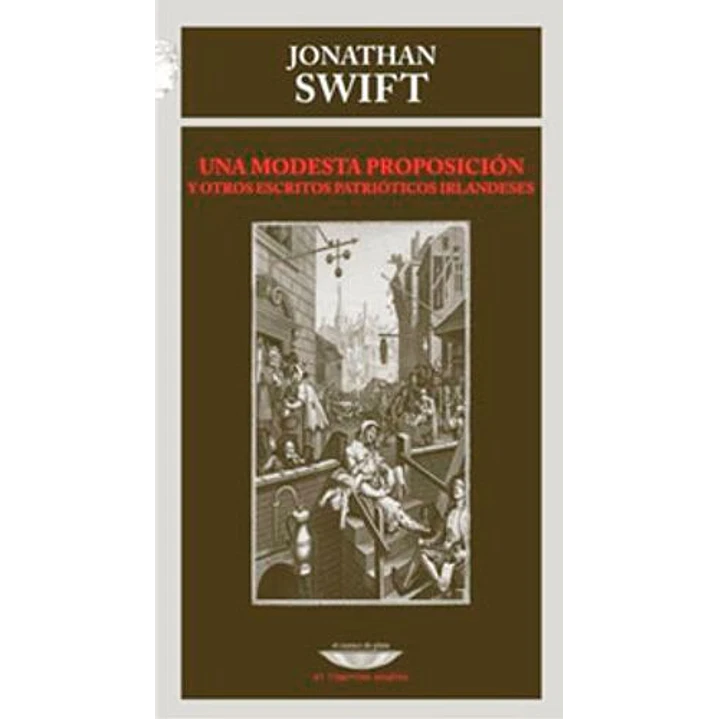 Una Modesta Proposicion - Swift, Jonathan 1