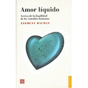 Amor Liquido - Bauman Zygmunt