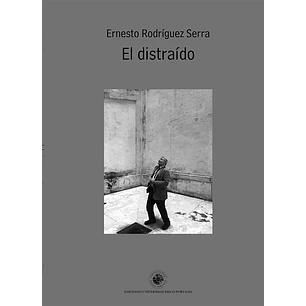 El Distraido - Rodriguez, Ernesto