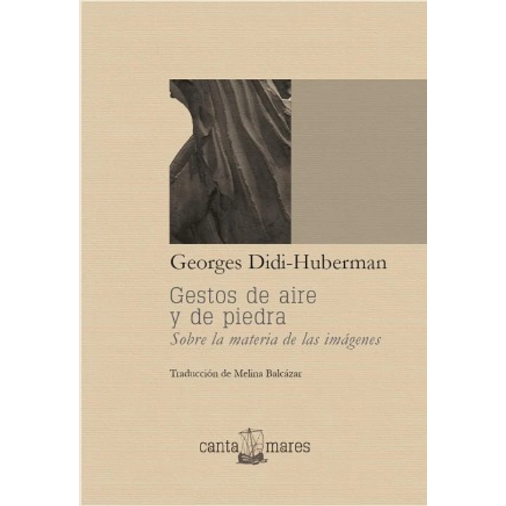 Gestos De Aire Y De Piedra - Didi-huberman, Georges 1