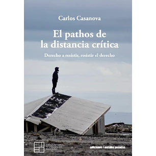 El Pathos De La Distancia Critica - Casanova, Carlos