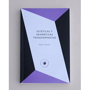 Esteticas Y Gra´maticas Transfeministas  - Valencia, Sayak