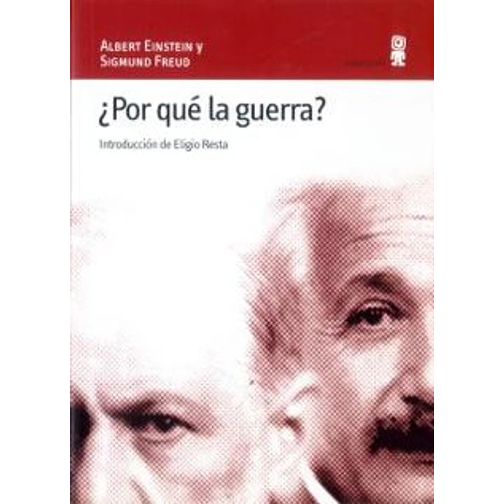 Por Que La Guerra - Einstein, Albert; Freud, Sigmund 1