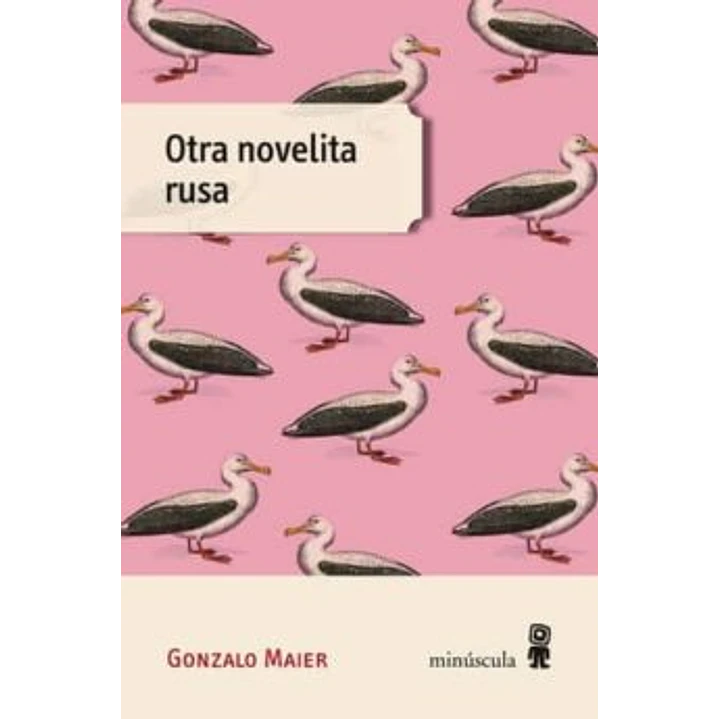 Otra Novelita Rusa - Maier, Gonzalo 1