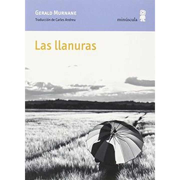 Las Llanuras - Gerald Murnane 1