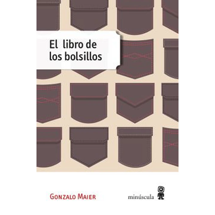 El Libro De Los Bolsillos - Maier, Gonzalo 1