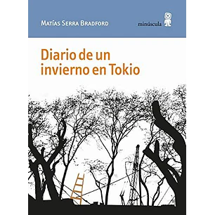 Diario De Un Invierno En Tokio - Serra, M.