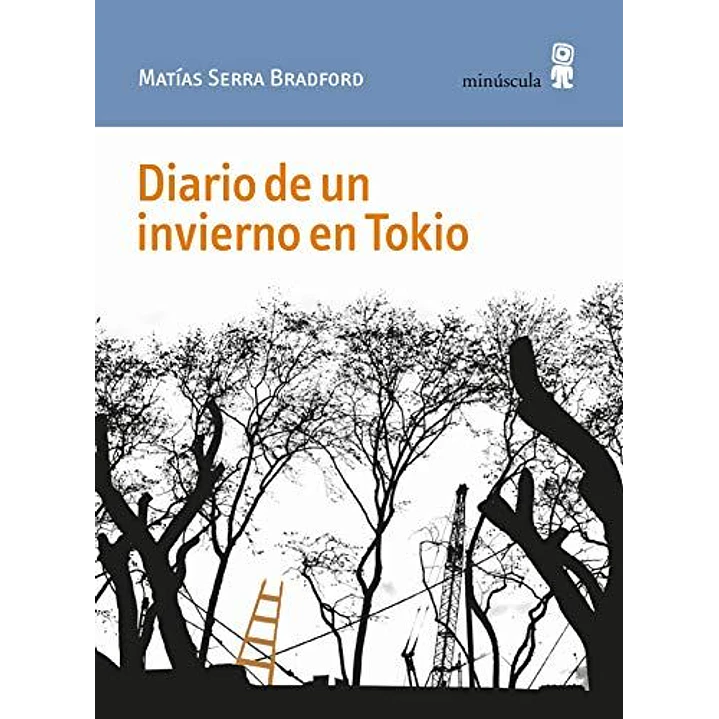 Diario De Un Invierno En Tokio - Serra, M. 1
