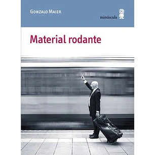 Material Rodante - Maier, Gonzalo