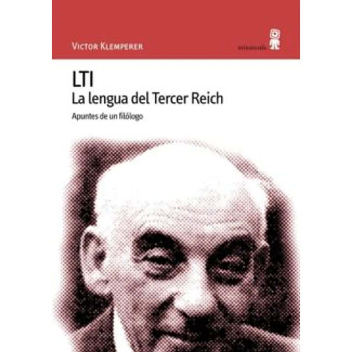 Lti La Lengua Del Tercer Reich - Klemperer, V. 1