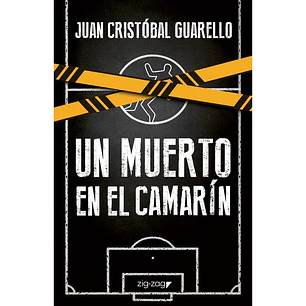 Un Muerto En El Camarin - Guarello, Juan Cristobal