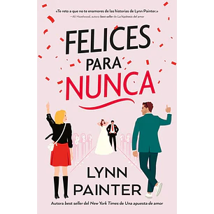 Felices Para Nunca - Painter, Lynn